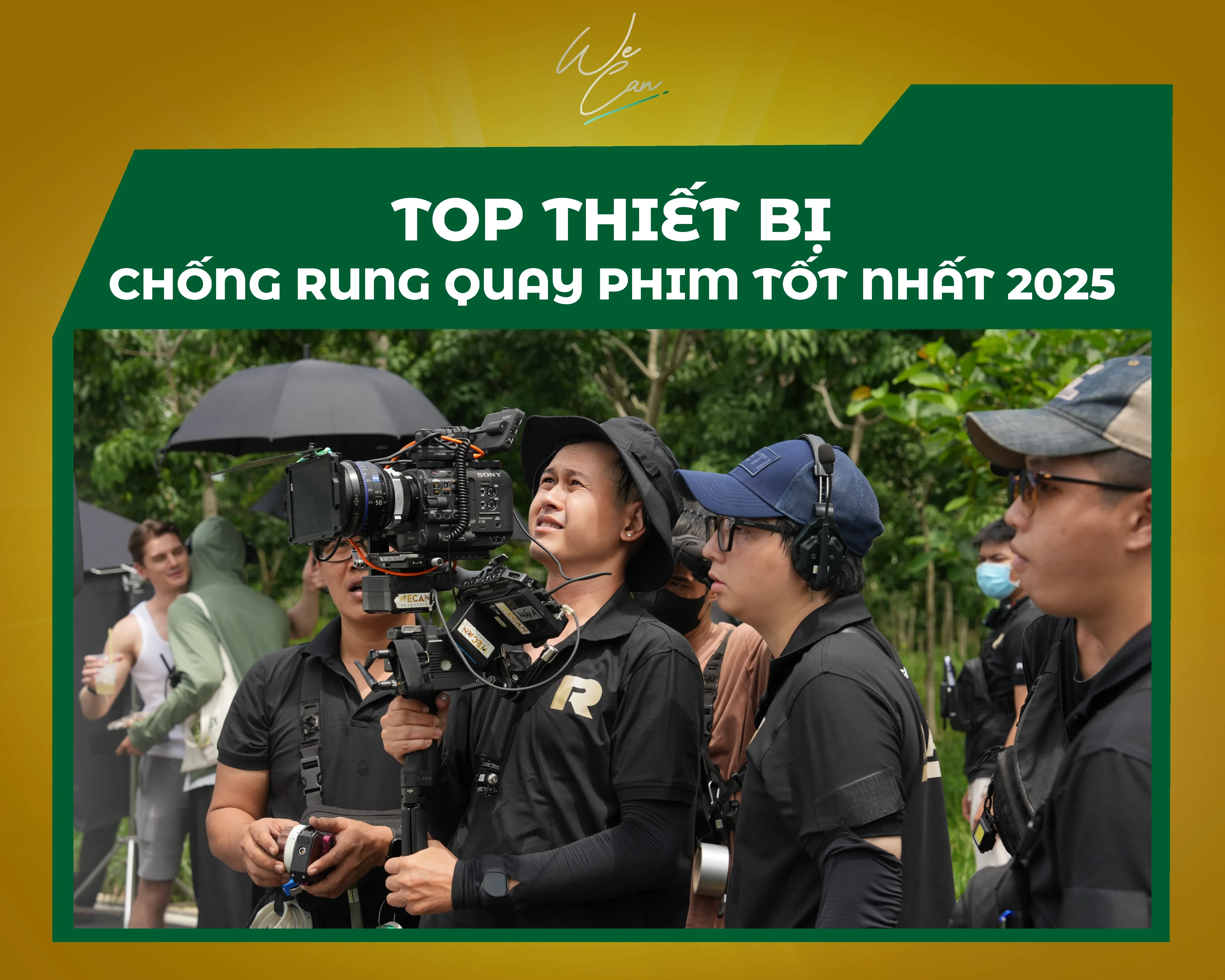 Thiết bị chống rung quay phim tốt nhất – Top sản phẩm 2025